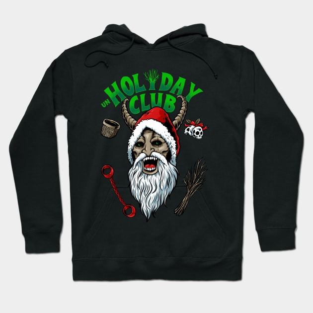 unholiday club Hoodie by spoilerinc